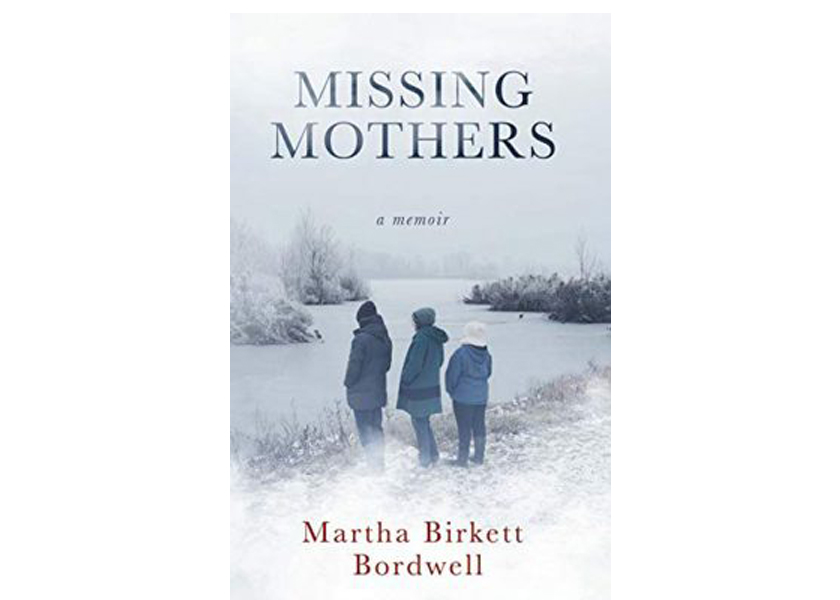 Missing Mothers by Martha Birkett Bordwell